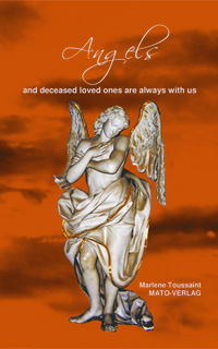 Angels and deceased loved ones are always with us